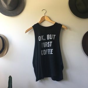 Okay But First Coffee Tank